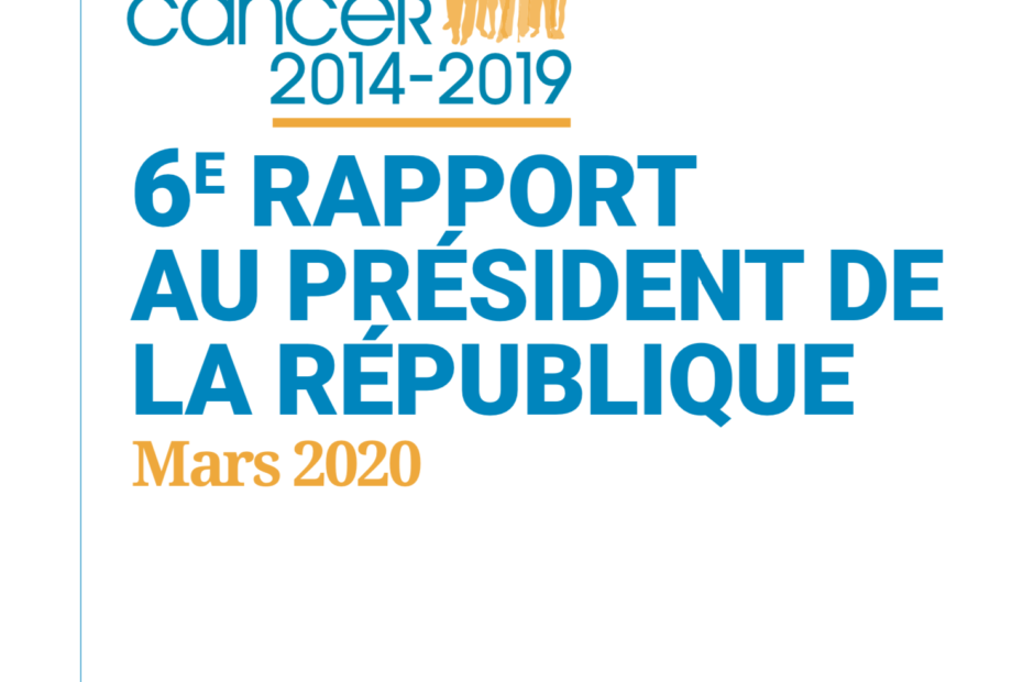 6ème Rapport Plan Cancer 2014-2019